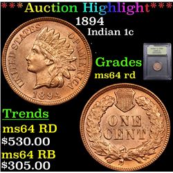 ***Auction Highlight*** 1894 Indian Cent 1c Graded Choice Unc RD By USCG (fc)