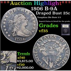 ***Auction Highlight*** 1806 B-9A Draped Bust Quarter 25c Graded vf++ By USCG (fc)