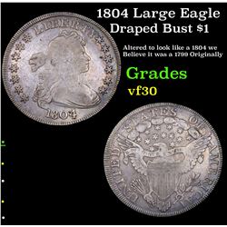 1804 Large Eagle Draped Bust Dollar $1 Grades vf++