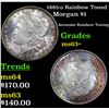 Image 1 : 1885-o Rainbow Toned Morgan Dollar $1 Grades Select+ Unc