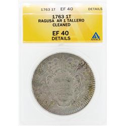1763 Ragusa AR 1 Tallero Cleaned Coin ANACS EF40 Details