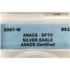 Image 3 : 2007-W AMERICAN SILVER EAGLE ANACS SP70