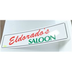 ELDORADO'S SALOON BAR ADVERTISING SIGN, 12" X 48"