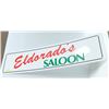 Image 1 : ELDORADO'S SALOON BAR ADVERTISING SIGN, 12" X 48"