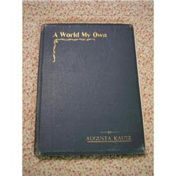 A World My Own-By Augusta Kautz-1896 #863151