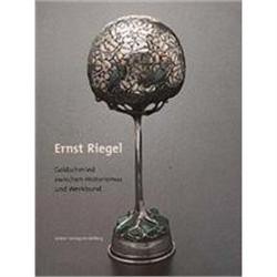 Ernst Riegel: Goldsmied zwischen Historismus #863870
