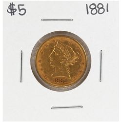 1881 $5 Liberty Head Eagle Gold Coin