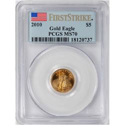 2010 $5 American Gold Eagle Coin PCGS MS70 First Strike