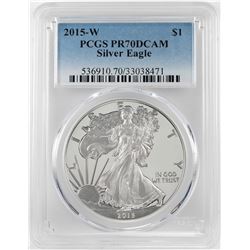 2015-W $1 Proof American Silver Eagle Coin PCGS PR70DCAM