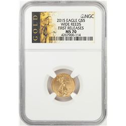 2015 Wide Reeds $5 American Gold Eagle Coin NGC MS70 First Releases