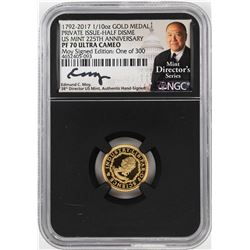 1792-2017 Half Disme 1/10 oz. Gold Medal NGC PF70 W/Edmund C. Moy Signature