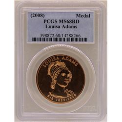 2008 Louisa Adams Medal PCGS MS68RD