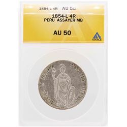 1854-L Peru Assayer MB 4 Real Coin ANACS AU50