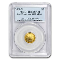 2006-S Gold $5 Commem San Francisco Old Mint PR-70 PCGS