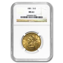 1881 $10 Liberty Gold Eagle MS-61 NGC