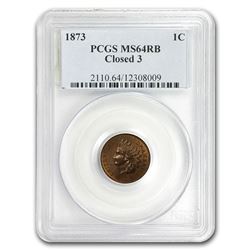 1873 Indian Head Cent Closed 3 MS-64 PCGS (Red/Brown)