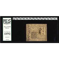 Delaware January 1, 1776 20s PCGS Very Choice New 64PPQ Delaware January 1, 1776 20s PCGS Very Choic