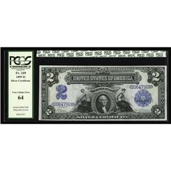 Fr. 249 $2 1899 Silver PCGS Very Choice New 64 Fr. 249 $2 1899 Silver Certificate PCGS Very Choice N