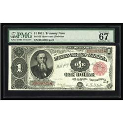 Fr. 350 $1 1891 Treasury Note PMG Superb Gem Unc 67. Th Fr. 350 $1 1891 Treasury Note PMG Superb Gem