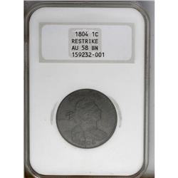 1804 1C Restrike AU58 NGC. An out-of-mint issue that w