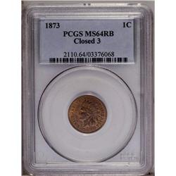 1873 1C Closed 3 MS64 Red and Brown PCGS. Golden-tan p