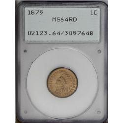 1875 1C MS64 Red PCGS. Fully struck, as usually seen,