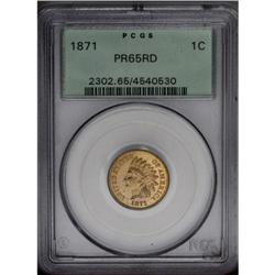 1871 1C PR65 Red PCGS. A conditionally scarce survivor