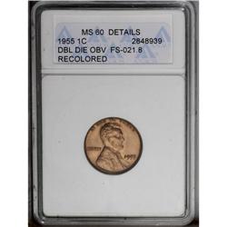 1955/55 1C Doubled Die Obverse--Recolored--ANACS. MS60