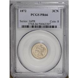 1872 3CN PR66 PCGS. Especially well mirrored and total
