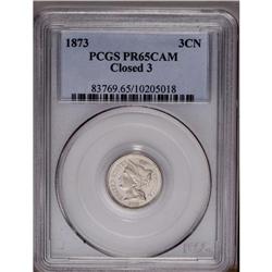 1873 3CN Closed 3 PR65 Cameo PCGS. Sharply struck with