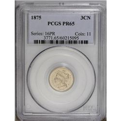 1875 3CN PR65 PCGS. Bright proof surfaces are overlai