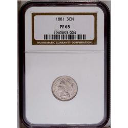 1881 3CN PR65 NGC. Well struck and lightly toned, with