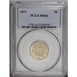 1871 5C MS64 PCGS. This is the first time that we have