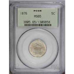 1876 5C MS65 PCGS. Lustrous and consistently struck on