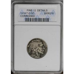 1918/7-D 5C --Corroded--ANACS. Fine 12 Details. FS-016.