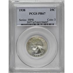 1938 25C PR67 PCGS. Fully struck with a light coating 1938[25C] PR67 PCGS.
