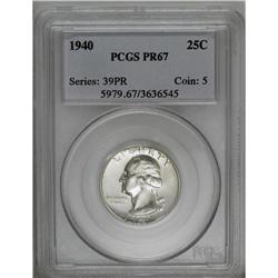 1940 25C PR67 PCGS. Mostly brilliant, although plum, g 1940[25C] PR67 PCGS.