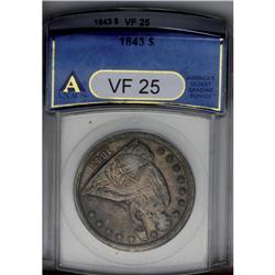 1843 S$1 VF25 ANACS. Evenly worn with deep brownish-gr