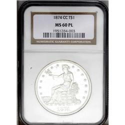 1874-CC T$1 MS60 NGC. Unique with the prooflike design