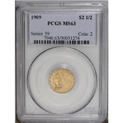 1909 $2 1/2 MS63 PCGS. High-end for the Select grade w
