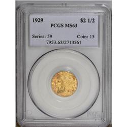 1929 $2 1/2 MS63 PCGS. Lustrous yellow-gold surfaces a No lot. [BR][BR]Important notice:
