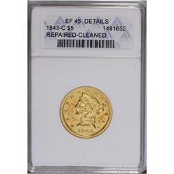 1843-C $5 --Repaired, Cleaned--ANACS. XF45 Details. Var