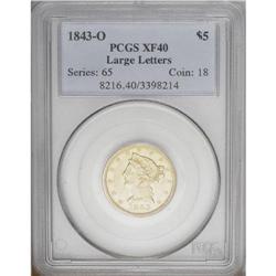 1843-O $5 Large Letters XF40 PCGS. Pockets of luster e