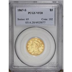 1867-S $5 VF20 PCGS.From The Steve Glenn Collection.