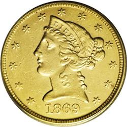1869 $5 AU53 ICG. A mere 1,760 business strikes were c