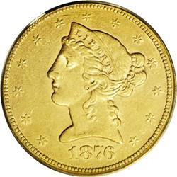 1876-S $5 AU50 PCGS. Despite the anomaly of multiple a