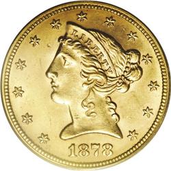 1878-S $5 MS63 PCGS. While scarce in the lower grades