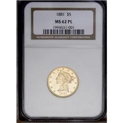 1881 $5 MS62 Prooflike NGC. Breen-6714. The date is wi