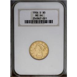 1906-D $5 MS64 NGC. A crisply struck and lustrous repr