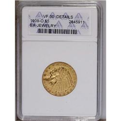 1909-O $5 --Ex-Jewelry--ANACS. VF30 Details. This musta